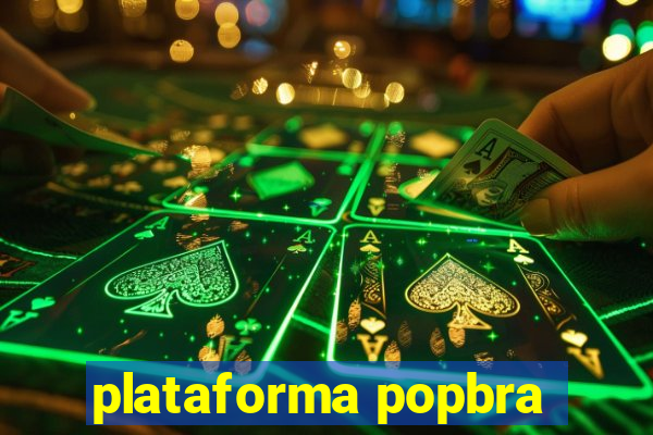 plataforma popbra